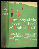 Our Lady of the Green (A Book of Ladies' Golf)