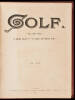 Golf: A Weekly Record of “Ye Royal and Ancient” Game. Volumes I-XVIII (1891-1899) [&] Golf Illustrated. Volumes I-LXIII (1899-1914) - 3