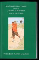 The Premier Golf Library Formed by Joseph S.F. Murdoch, June 16 and 17, 1998