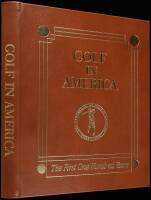 Golf in America: The First One Hundred Years - Presentation Edition