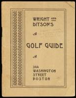 Wright and Ditson&rsquo;s Golf Guide [on cover]. The Rules of Golf as Approved by the Royal and Ancient Golf Club of St. Andrews in 1899. With Rulings and Interpretations by the Executive Committee of USGA in 1900