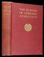 The H Book of Harvard Athletics, 1852-1922