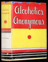 Alcoholics Anonymous: The Story of How More Than Six Thousand Men and Women Have Recovered from Alcoholism