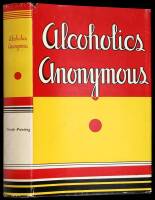 Alcoholics Anonymous: The Story of How Many Thousands of Men and Women Have Recovered from Alcoholism
