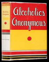 Alcoholics Anonymous: The Story of How Many Thousands of Men and Women Have Recovered from Alcoholism