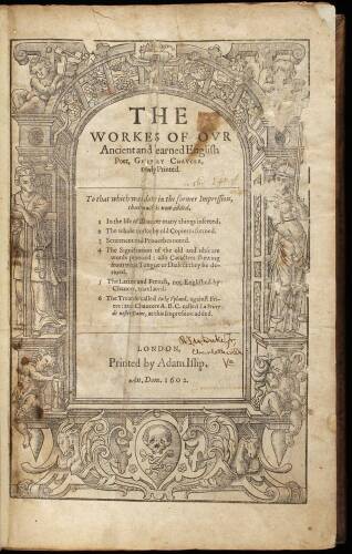 The Workes Of Ovr Ancient and learned English Poet, Geffrey Chavcer, newly Printed...