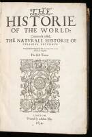 The Historie of the World: Commonly Called the Naturall Historie of C. Plinius Secundus. Translated into English by Philemon Holland, Doctor of Physicke