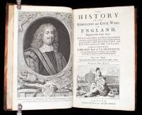 The History of the Rebellion and Civil Wars in England, Begun in the Year 1641....