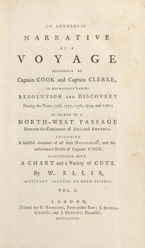 An Authentic Narrative of a Voyage Performed by Captain Cook and Captain Clerke, in His Majesty's Ships Resolution and Discovery, During the Years 1776, 1777, 1778, 1779, and 1780; in Search of a North-West Passage Between the Continents of Asia and Ameri