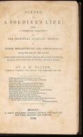 Scenes in a Soldier's Life: Being a Connected Narrative of the Principal Military Events in Scinde, Beeloochistan, and Affghanistan, During 1839, 1840, 1841, 1842, and 1843, Under Generals Lord Keane, Brooks, Sir R. Sale, Wiltshire, Pollock, Nott, England