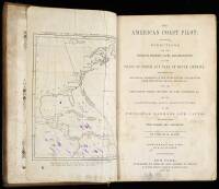 The American Coast Pilot: Containing Directions for the Principal Harbors, Capes, and Headlands, on the Coasts of North and South America...