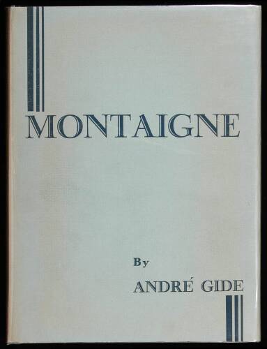 Montaigne. An Essay in Two Parts