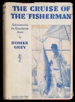 The Cruise of the ''Fisherman'': Adventures in Southern Seas