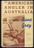 An American Angler in Australia