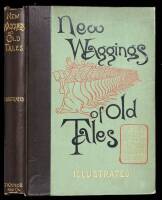 New Waggings of Old Tales. By Two Wags