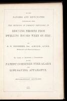 On the Dangers and Difficulties Inseparable from the Methods at Present Employed in Rescuing Persons from Dwelling Houses When On Fire. To which is Appended a Description of his Patent Combined Fire-Alarm and Life-Saving Apparatus.