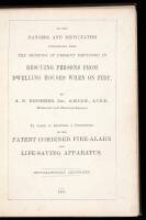 On the Dangers and Difficulties Inseparable from the Methods at Present Employed in Rescuing Persons from Dwelling Houses When On Fire. To which is Appended a Description of his Patent Combined Fire-Alarm and Life-Saving Apparatus.