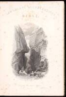 Landscape Illustrations of the Bible, Consisting of the Most Remarkable Places Mentioned in the Old and New Testaments