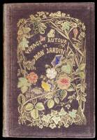 Voyage autour de mon Jardin par M. Alphonse Karr. Illustr&eacute; par MM. Freeman, L. Marvy, Steinheil, Meissonier, Gavarni, Daubigny et Catenacci