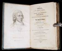 The Trial by Impeachment, of Henry Lord Viscount Melville, for High Crimes and Misdemeanors, Before the House of Peers in Westminster Hall, Between the 29th of April and the 17th of May, 1806. To Which is Prefixed, a Sketch of the Life and Political Chara