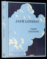 Jack London First Editions: Illustrated, a Chronological Reference Guide