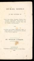 Rural Rides in the Counties of Surrey, Kent, Sussex, Hampshire, Wiltshire, Gloucestershire, Herefordshire, Worcestershire, Somersetshire, Oxfordshire, Berkshire, Essex, Suffolk, Norfolk, and Hertfordrshire
