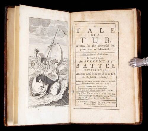 A Tale of a Tub Written for the Universal Improvement of Mankind…To which is added, an Account of a Battel Between the Antient and Modern Books in St. James Library
