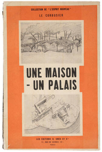 Une Maison - Un Palais. "A la Recherche d'Unite Architecturale" - WITHDRAWN