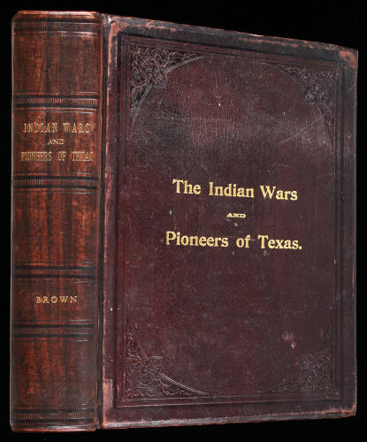 The Indian Wars and Pioneers of Texas