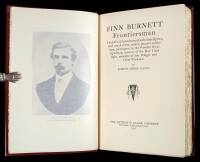 Finn Burnett, Frontiersman: The Life and Adventures of an Indian Fighter, Mail Coach Driver, Miner, Pioneer Cattleman, Participant in the Powder River Expedition, Survivor of the Hay Field Fight, Associate of Jim Bridger and Chief Washakie