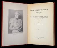 Pathfinders of Texas 1836-1846. Being the Stories of Pioneer Families that Builded Well for Nueces County and Corpus Christi