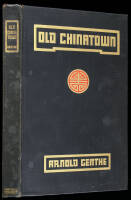 Old Chinatown: A Book of Pictures by Arnold Genthe