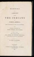 Memoirs of a Captivity Among the Indians in North America, from Childhood to the Age of Nineteen: with Anecdotes Descriptive of their Manners and Customs. To Which is Added, Some Account of the Soil, Climate, and Vegetable Productions of the Territory Wes