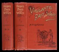 Vigilante Days and Ways: The Pioneers of the Rockies, the Makers and Making of Montana, Idaho, Oregon, Washington and Wyoming