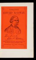 Narrative of Edward McGowan, Including a Full Account of the Author's Adventures and Perils While Persecuted by the San Francisco Vigilante Committee of 1856. Together with a Report of His Trial, which Resulted in His Acquittal.