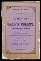 A History of Pioneer Life in Pacific Colony, Topolobampo, Mexico, by E.J. Schellhous, a Participator in the Colony's Works