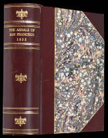 The Annals of San Francisco; Containing a Summary of the History of the First Discovery, Settlement, Progress, and Present Condition of California, and a Complete History of all the Important Events Connected with Its Great City: To Which Are Added, Biogr