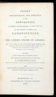 Secret Proceedings and Debates of the Convention Assembled at Philadelphia, in the Year 1787, for the Purpose of Forming the Constitution of the United States of America.