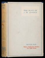 The Plays of J. M. Barrie. Peter Pan or the Boy Who Would Not Grow Up