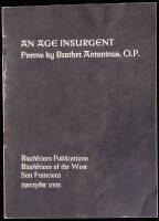 An Age Insurgent: Poems by Brother Antoninus, O.P.