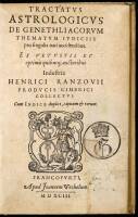 Tractatvs Astrologicvs de genethliacorvm thematvm ivdiciis pro singulis nati accidentibus...