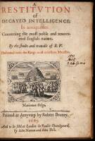 A Restitution of Decayed Intelligence: In antiquities. Concerning the most noble and renovvmed [sic] English nation. By the studie and trauaile of R.V.