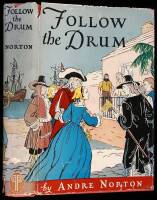 Follow the Drum; Being the Ventures and Misadventures of one Johanna Lovell...