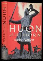 Huon of the Horn; Being a Tale of that Duke of Bordeaux Who Came to Sorrow at the Hands of Charlemagne&hellip;