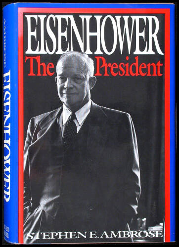 Eisenhower: Volume Two, The President
