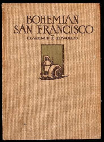 Bohemian San Francisco: Its Restaurants and their Most Famous Recipes - The Art of Elegant Dining
