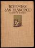 Bohemian San Francisco: Its Restaurants and their Most Famous Recipes - The Art of Elegant Dining