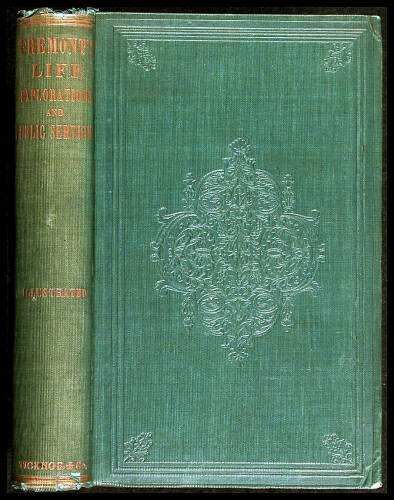 Life, Explorations and Public Services of John Charles Fr&eacute;mont