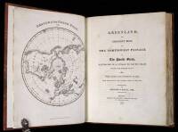 Greenland, the Adjacent Seas, and the North-West Passage to the Pacific Ocean, Illustrated in a Voyage to Davis's Strait, During the Summer of 1817