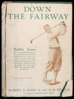 Down the Fairway: The Golf Life and Play of Robert T. Jones, Jr.